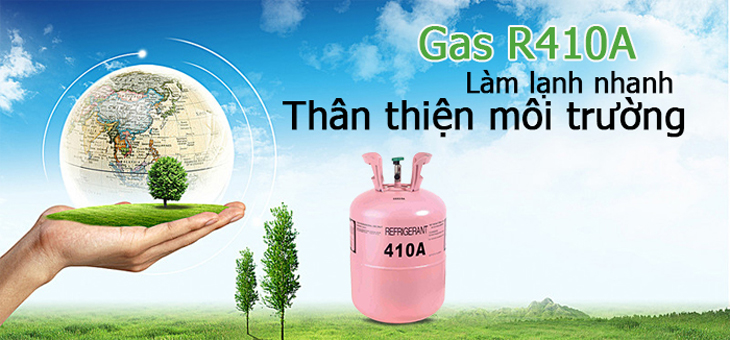 Sử dụng gas R410A thân thiện với môi trường